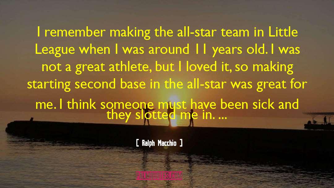 Ralph Macchio Quotes: I remember making the all-star