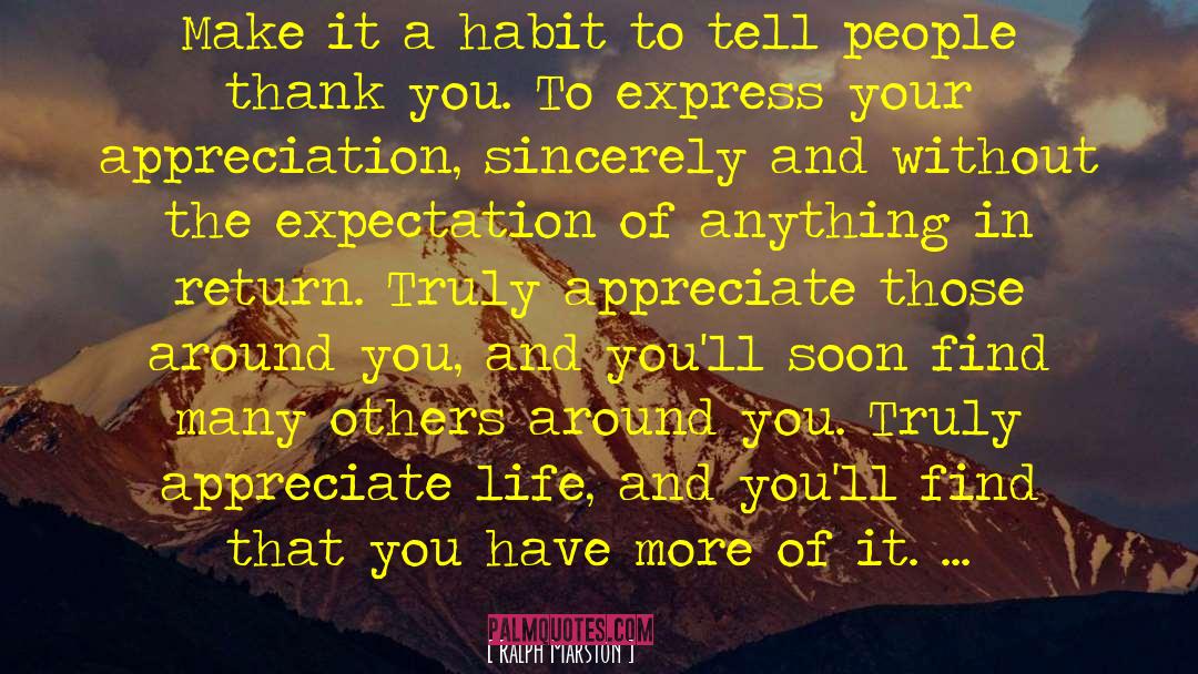 Ralph Marston Quotes: Make it a habit to