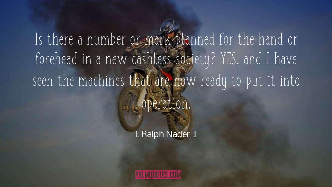 Ralph Nader Quotes: Is there a number or