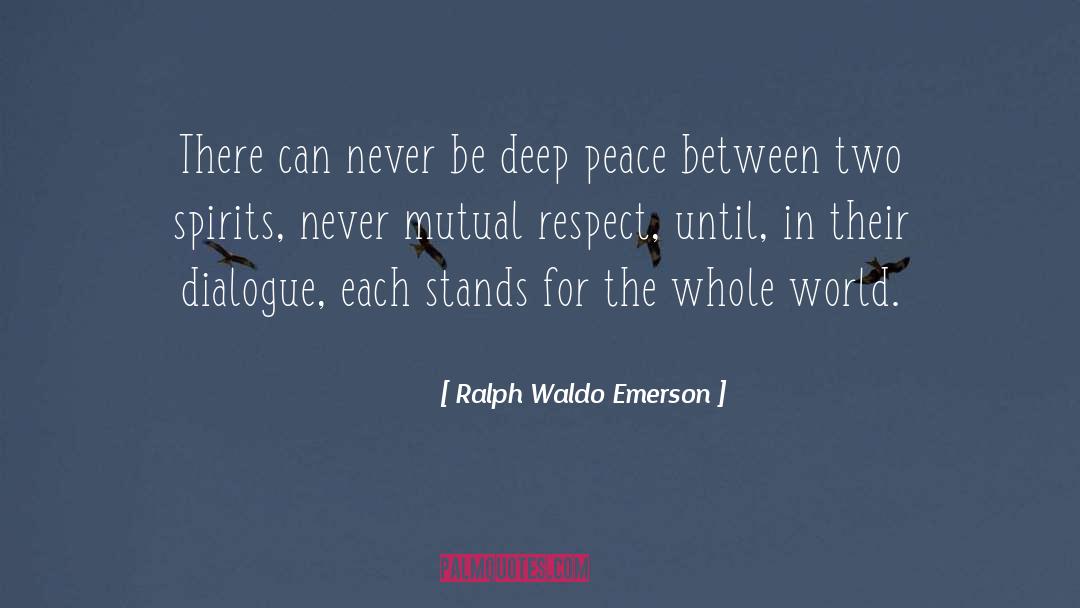 Ralph Waldo Emerson Quotes: There can never be deep