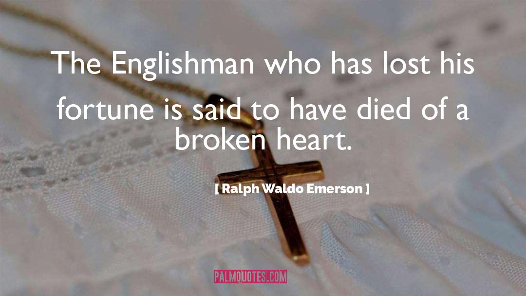 Ralph Waldo Emerson Quotes: The Englishman who has lost