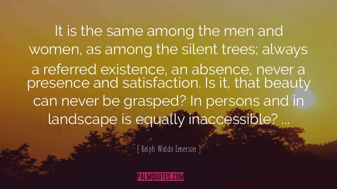 Ralph Waldo Emerson Quotes: It is the same among