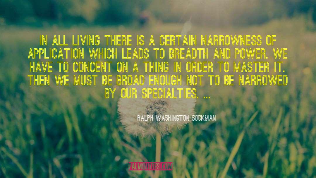 Ralph Washington Sockman Quotes: In all living there is