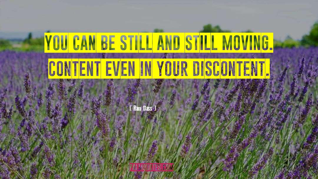 Ram Dass Quotes: You can be still and