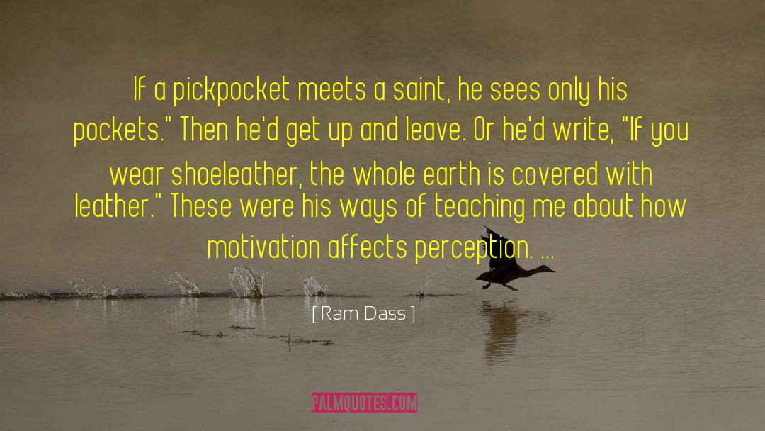 Ram Dass Quotes: If a pickpocket meets a