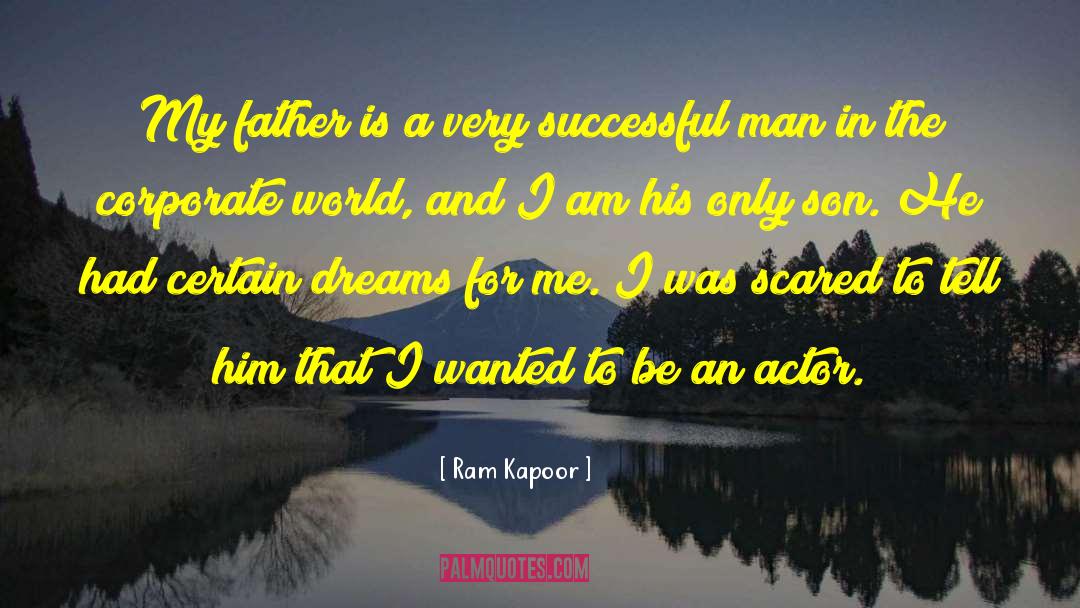 Ram Kapoor Quotes: My father is a very