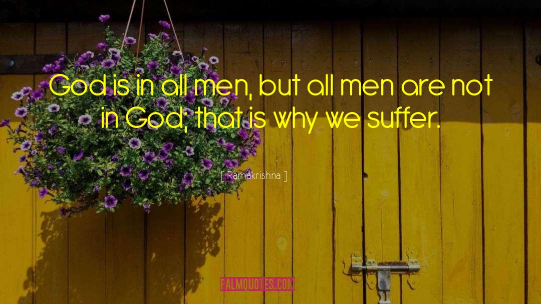 Ramakrishna Quotes: God is in all men,