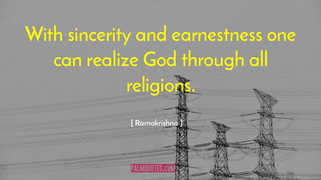 Ramakrishna Quotes: With sincerity and earnestness one