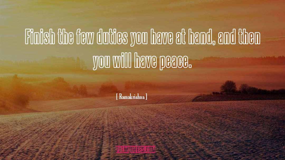 Ramakrishna Quotes: Finish the few duties you