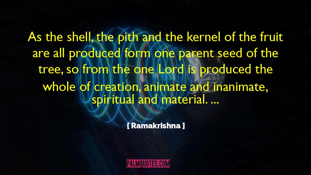 Ramakrishna Quotes: As the shell, the pith