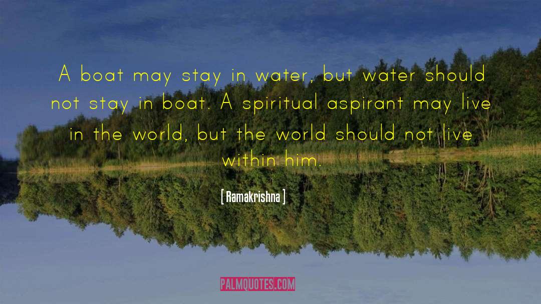 Ramakrishna Quotes: A boat may stay in