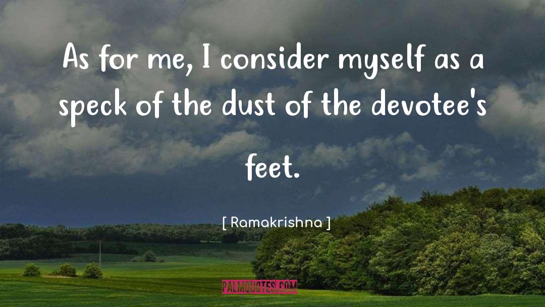 Ramakrishna Quotes: As for me, I consider