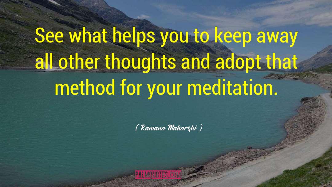 Ramana Maharshi Quotes: See what helps you to