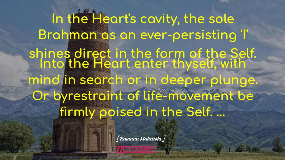 Ramana Maharshi Quotes: In the Heart's cavity, the