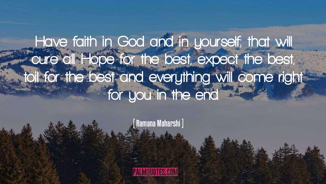 Ramana Maharshi Quotes: Have faith in God and