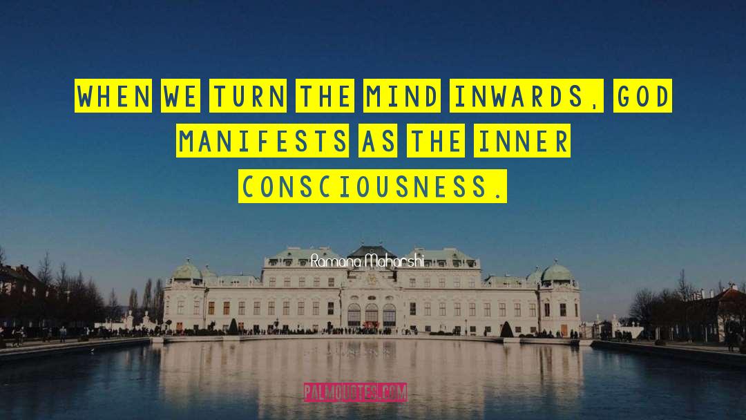Ramana Maharshi Quotes: When we turn the mind