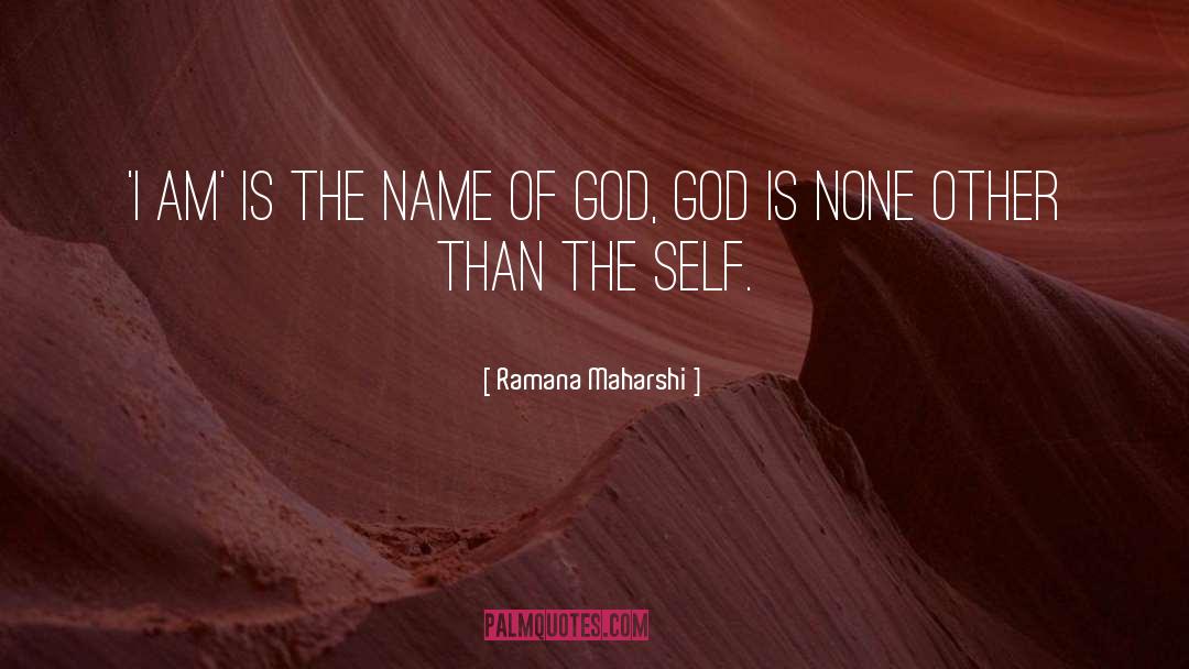 Ramana Maharshi Quotes: 'I Am' is the name