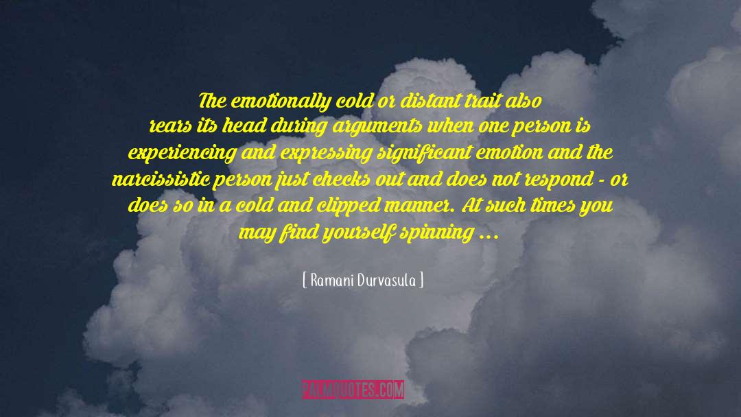 Ramani Durvasula Quotes: The emotionally cold or distant