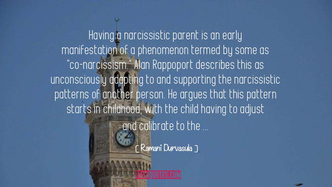 Ramani Durvasula Quotes: Having a narcissistic parent is