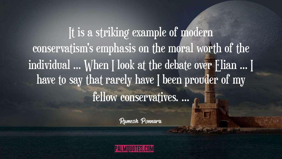 Ramesh Ponnuru Quotes: It is a striking example