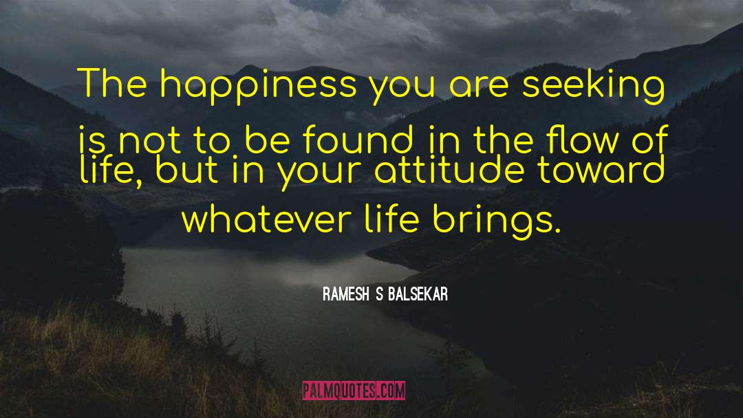 Ramesh S Balsekar Quotes: The happiness you are seeking