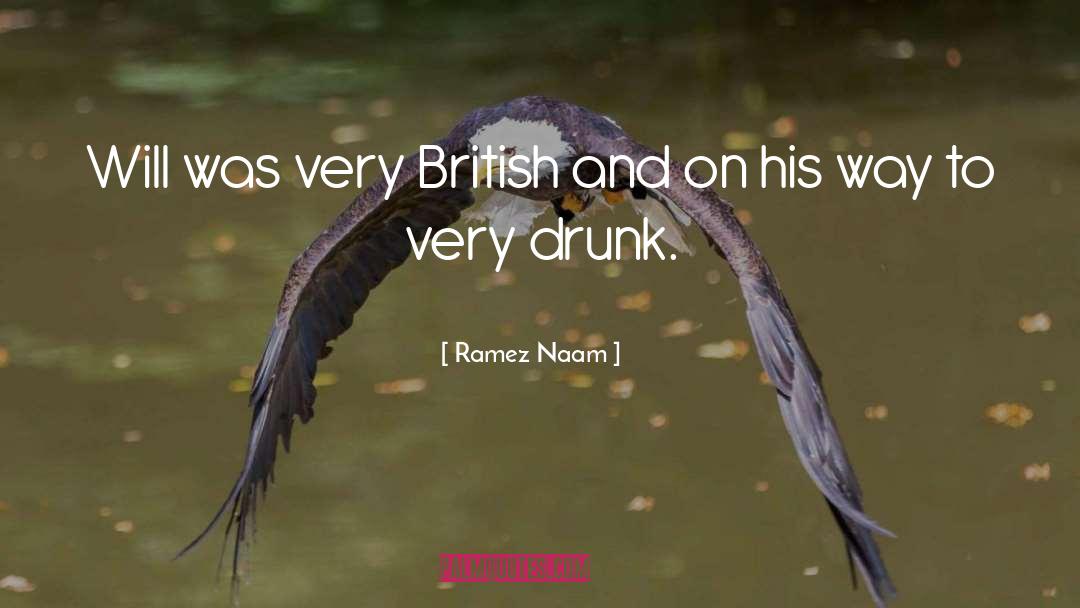 Ramez Naam Quotes: Will was very British and