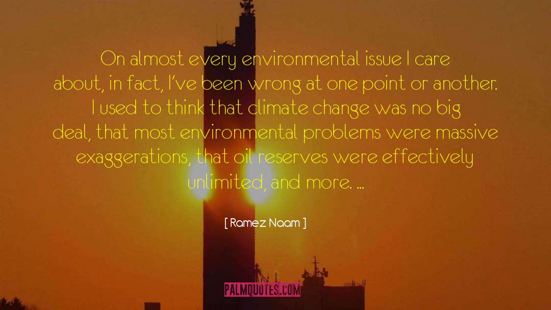 Ramez Naam Quotes: On almost every environmental issue