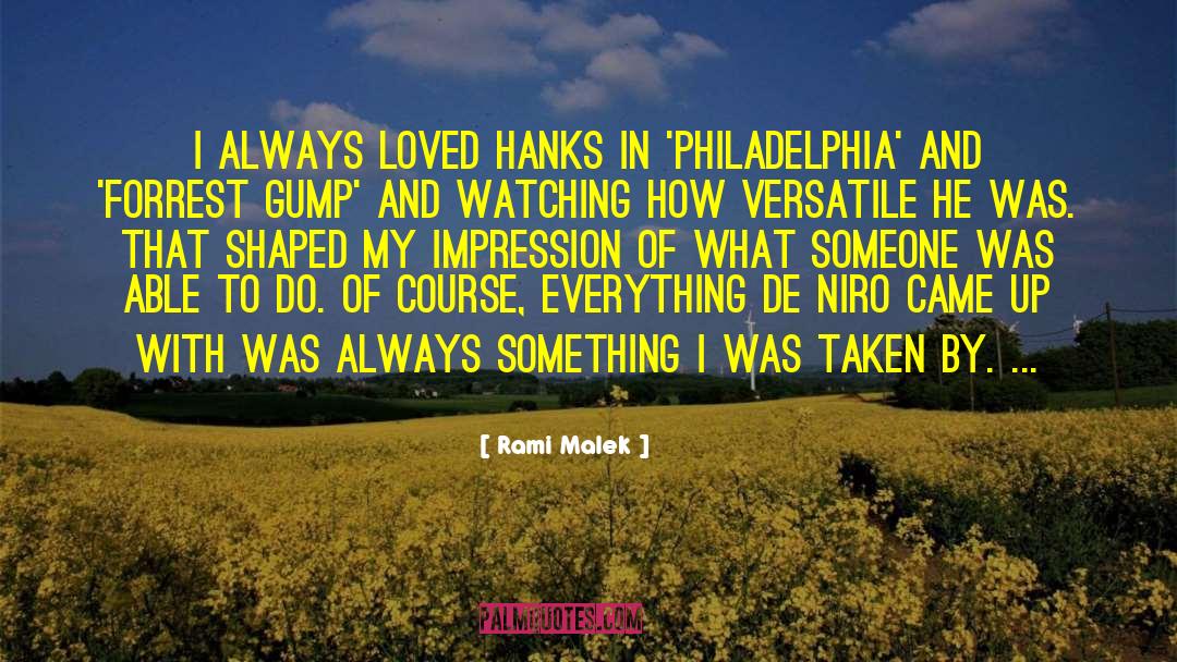 Rami Malek Quotes: I always loved Hanks in