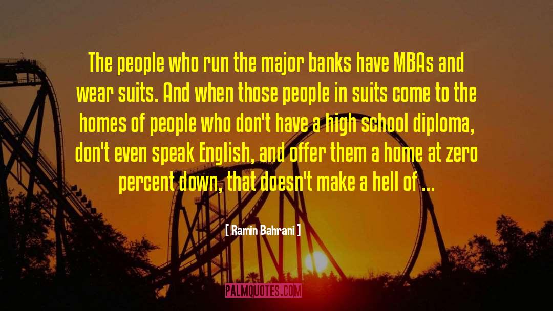 Ramin Bahrani Quotes: The people who run the