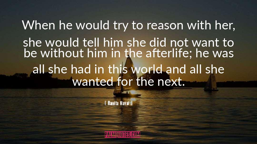 Ramita Navai Quotes: When he would try to