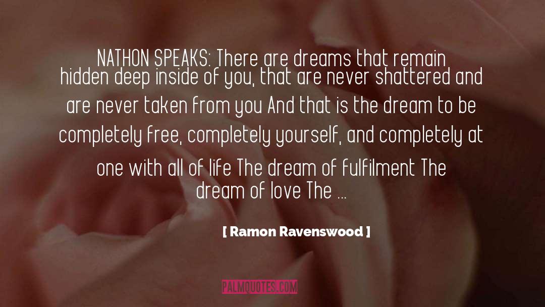 Ramon Ravenswood Quotes: NATHON SPEAKS: <br />There are