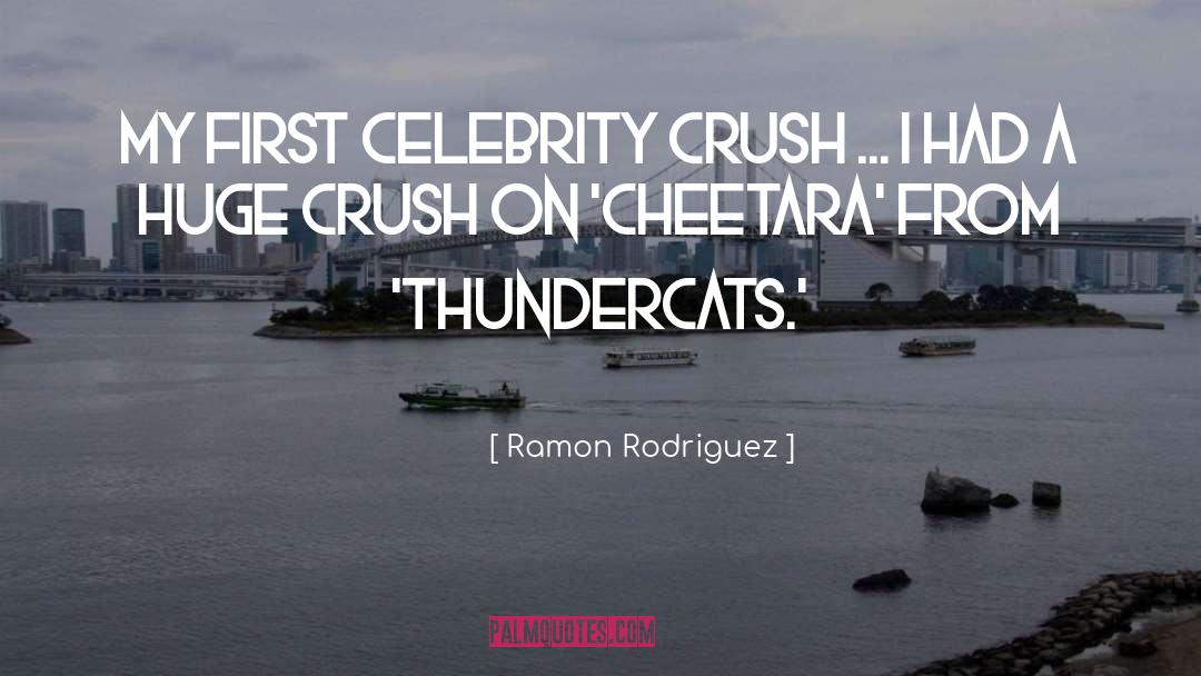 Ramon Rodriguez Quotes: My first celebrity crush ...