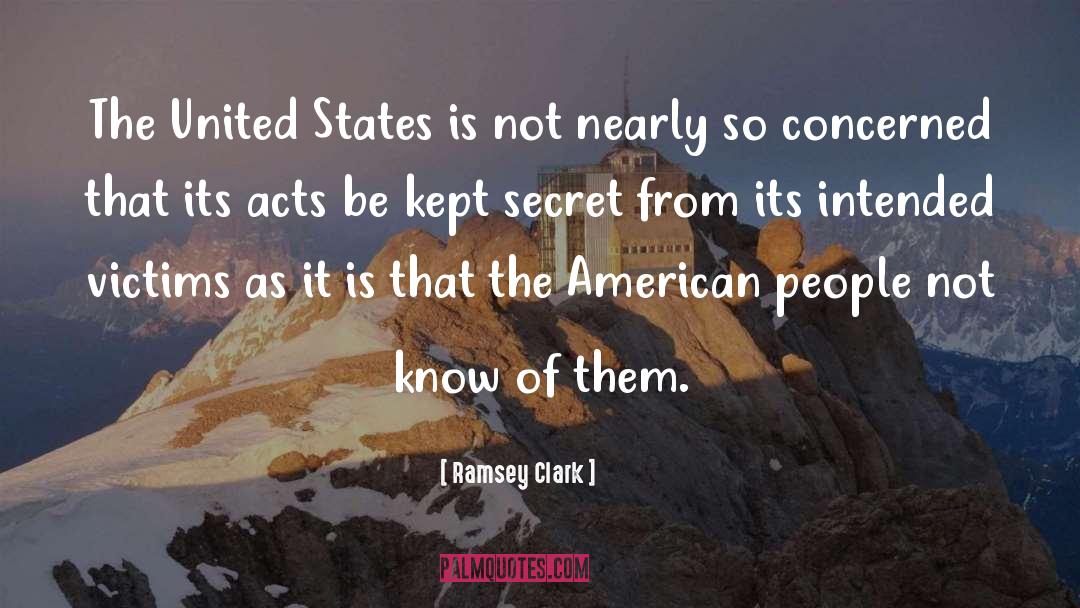 Ramsey Clark Quotes: The United States is not