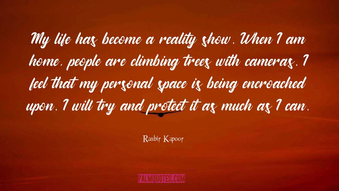 Ranbir Kapoor Quotes: My life has become a