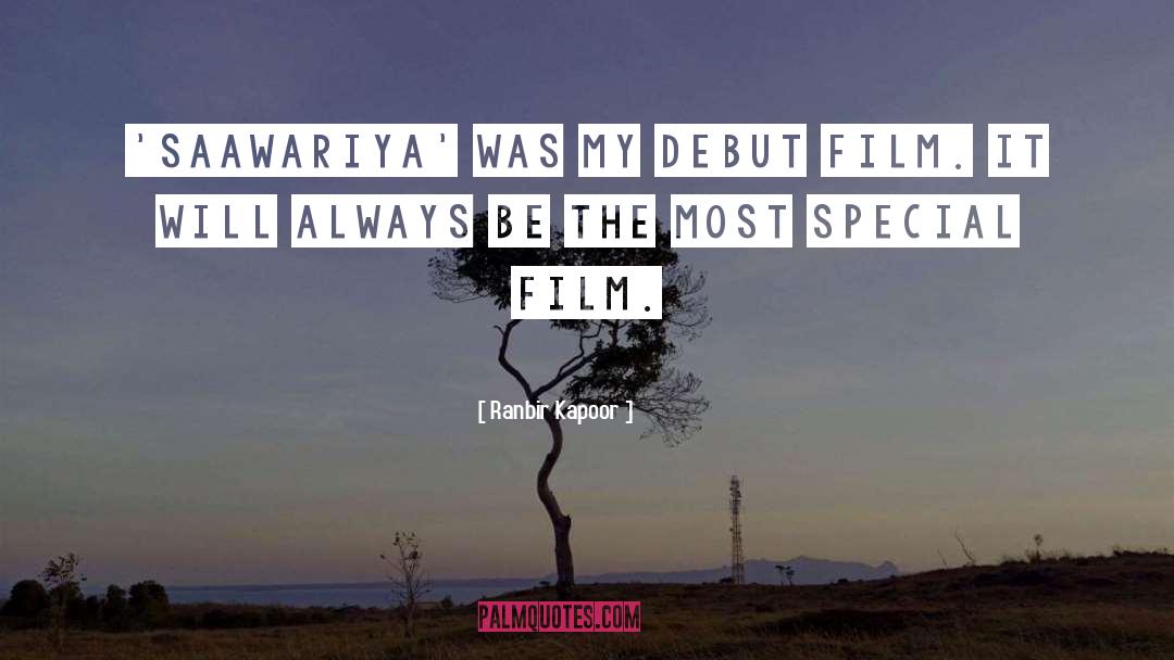 Ranbir Kapoor Quotes: 'Saawariya' was my debut film.