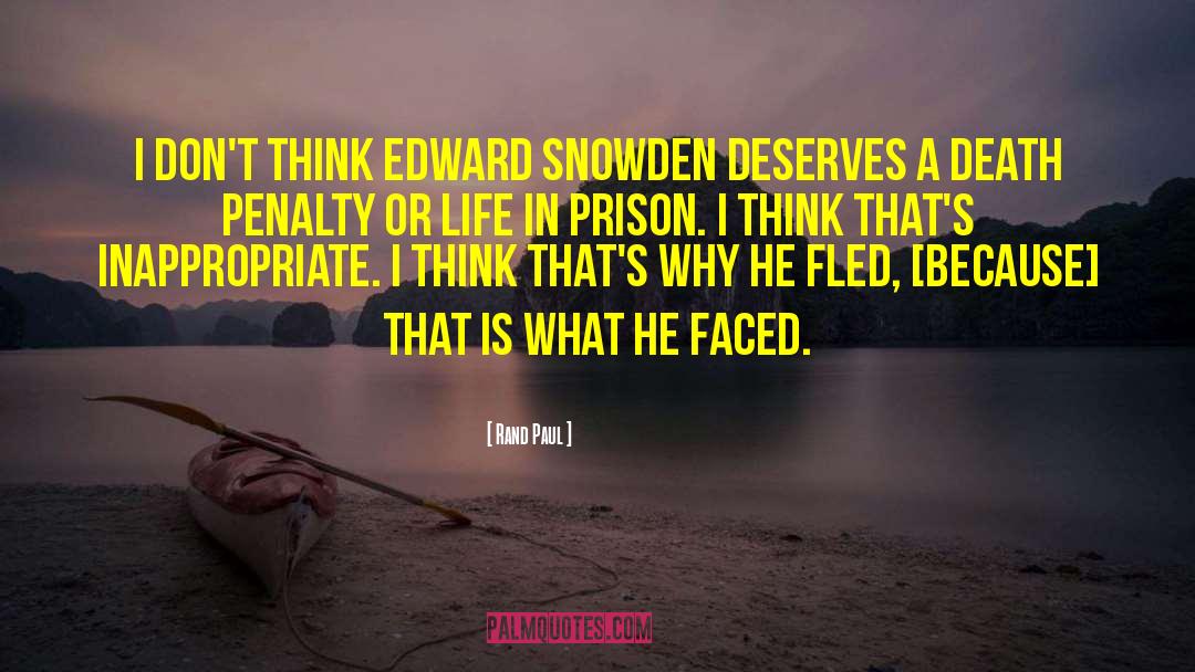 Rand Paul Quotes: I don't think Edward Snowden
