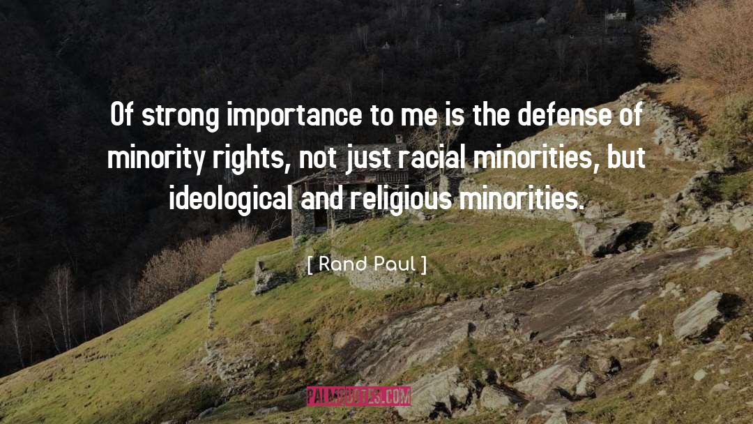 Rand Paul Quotes: Of strong importance to me