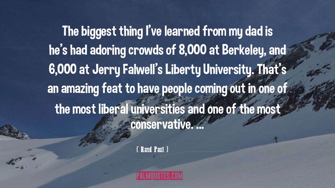 Rand Paul Quotes: The biggest thing I've learned