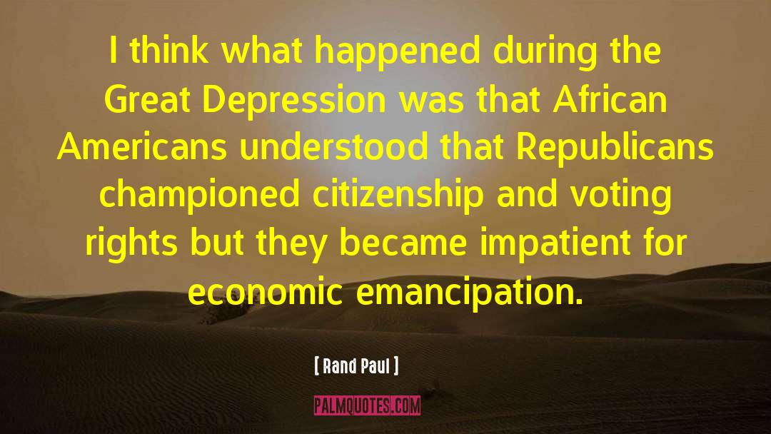 Rand Paul Quotes: I think what happened during