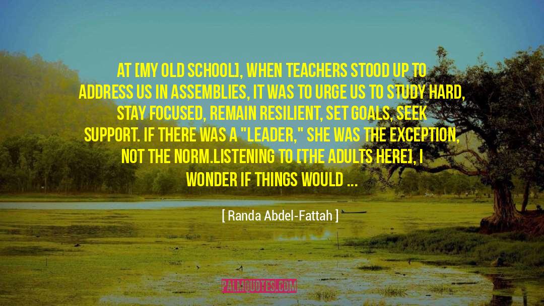 Randa Abdel-Fattah Quotes: At [my old school], when