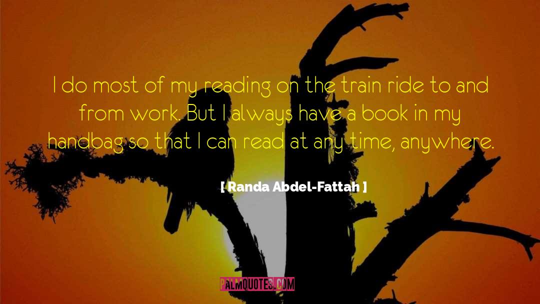 Randa Abdel-Fattah Quotes: I do most of my