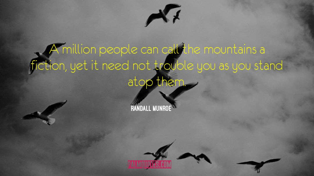 Randall Munroe Quotes: A million people can call