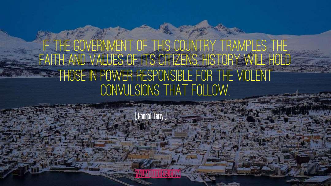 Randall Terry Quotes: If the government of this