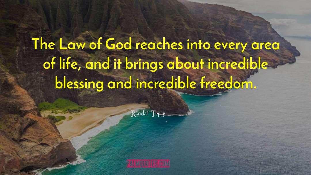 Randall Terry Quotes: The Law of God reaches