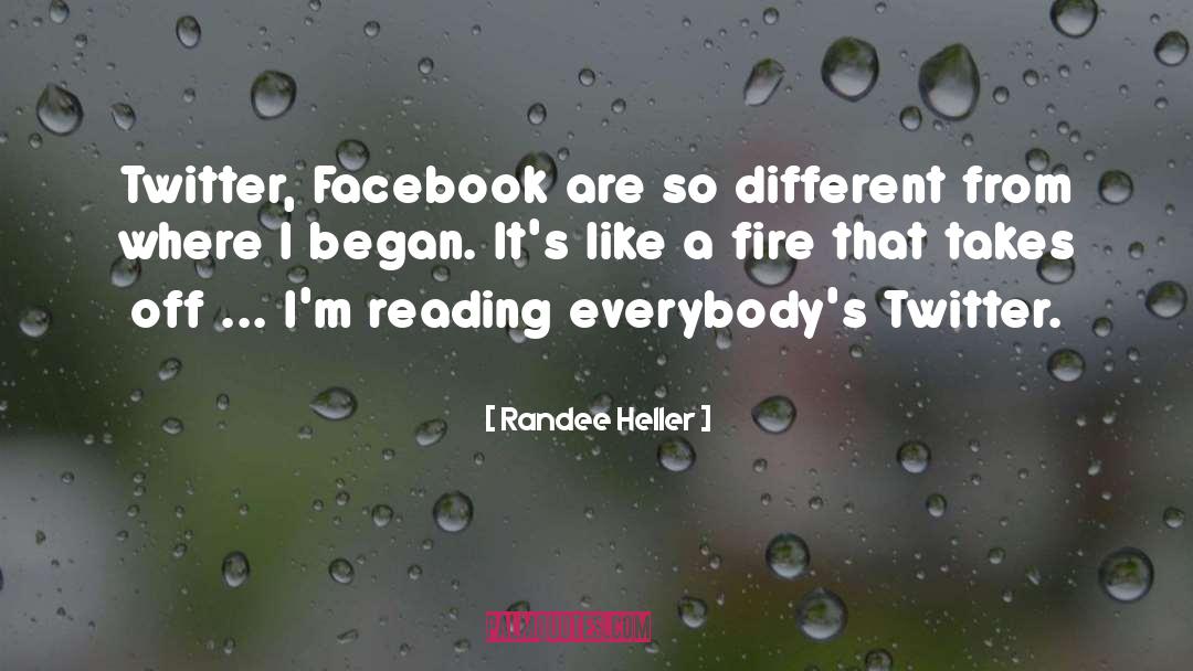 Randee Heller Quotes: Twitter, Facebook are so different