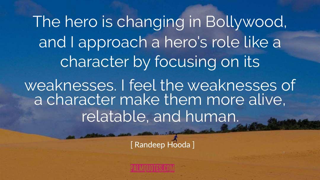 Randeep Hooda Quotes: The hero is changing in