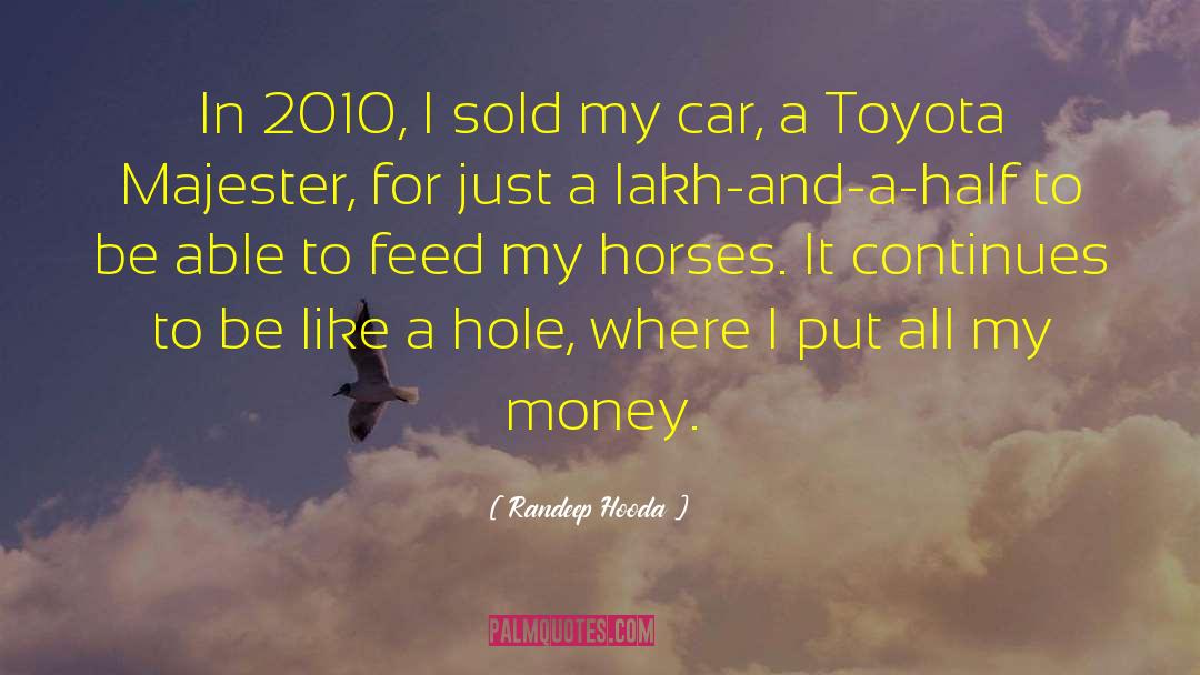 Randeep Hooda Quotes: In 2010, I sold my