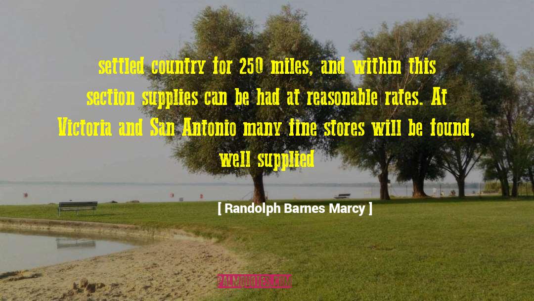 Randolph Barnes Marcy Quotes: settled country for 250 miles,