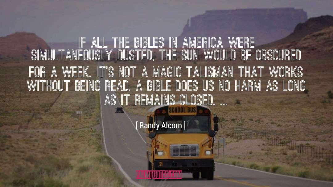 Randy Alcorn Quotes: If all the Bibles in