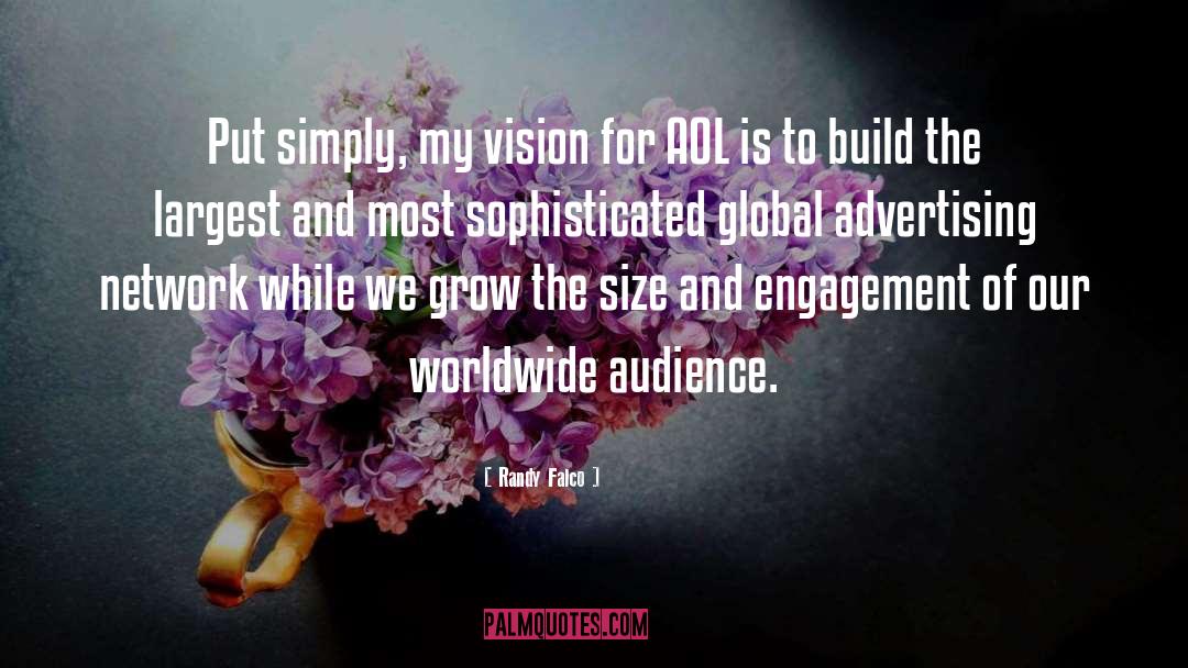 Randy Falco Quotes: Put simply, my vision for